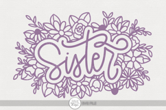 Floral Sister SVG | Hand Lettered Word Art Product Image 1