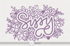 Floral Sissy SVG | Hand Lettered Family Design Product Image 1