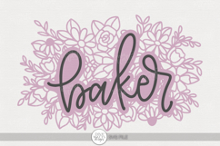Floral Baker SVG | Hand Lettered Occupation Design Product Image 1