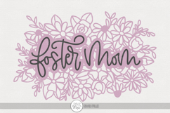 Floral Foster Mom SVG | Hand Lettered Mother’s Day Design Product Image 1