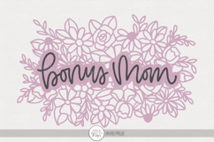 Floral Bonus Mom SVG | Hand Lettered Stepmom Mother’s Day De Product Image 1