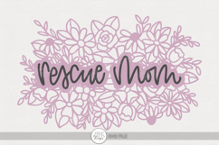 Rescue Mom Floral SVG | Pet Lover Design Product Image 1