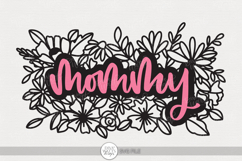 Mommy SVG | Floral Word Art Design for Mother’s Day Crafts Product Image 1