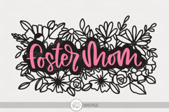 Foster Mom SVG | Floral Word Art Design for Gift Projects Product Image 1