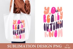 Funny Fall Quote. Sublimation PNG. Fall Design PNG Product Image 1