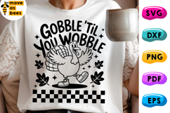 Gobble Til You Wobble Svg, Png, Funny Thanksgiving Shirt Svg Product Image 1