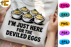 I'm Just Here For The Deviled Eggs Svg, Png, Funny Easter Product Image 1