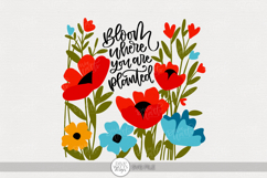 Bloom Where You Are Planted SVG | Bold Floral Quote Design Product Image 1