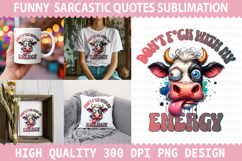 Don&#039;t Foch With My Energy Sublimation - Sarcastic Quotes PNG Product Image 1