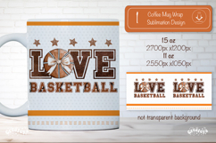 Basketball Mug Wrap Sublimation Love Basketball quote Product Image 1