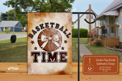 Basketball Garden Flag PNG Basketball Time Quote Yard Sign Product Image 1