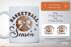 Basketball Mug Wrap Sublimation Basketball Season quote png Product Image 1