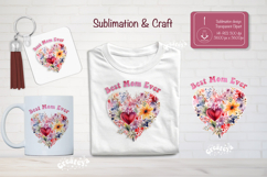 Mother’s Day Floral Heart PNG Clipart Sublimation Best mom Product Image 1