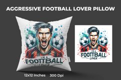 Aggressive Football Lover Pillow Product Image 1