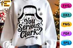 You Serious Clark Svg, Png, Christmas Vacations Quote Svg Product Image 1
