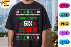 Santa Says Six Seven Svg, Png, 6 7 Ugly Christmas Sweater Product Image 1