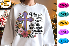 My Sin Was Great But His Love Was Greater Svg,Png, John 3-16 Product Image 1