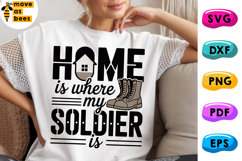 Home Is Where My Soldier Is Svg, Png, Military Mom Shirt Svg Product Image 1