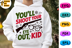 You'll Shoot Your Eye Out Svg, Png, A Christmas Story Quote Product Image 1