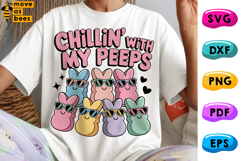 Chilling With My Peeps Svg, Png,Grandma, Kid, Teacher Easter Product Image 1