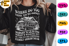 Nobody's Leaving On This Fun Old Fashioned Family Christmas Product Image 1