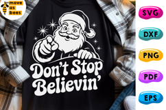 Don't Stop Believing Svg, Png, Santa Christmas Shirt svg Product Image 1