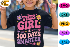 This Girl Is 100 Days Smarter Svg, Png, Girl 100 Days Shirt Product Image 1