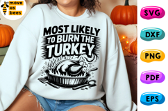 Most Likely To Burn The Turkey Svg, Png, Funny Thanksgiving Product Image 1