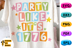 Party Like It's 1776 SVG, PNG, America, USA, July 4th Shirt Product Image 1