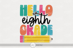 Hello Eighth Grade SVG | Back to School Pencil Design Product Image 1