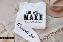 He Will Make Your - Christian Sleeve T-Shirt Design Product Image 3