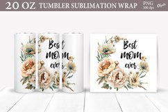 Mothers Day Tumbler Sublimation PNG. Best Mom Ever PNG Product Image 1