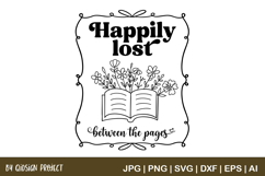 Happily Lost Between the Pages SVG Reading Quote Design Product Image 1