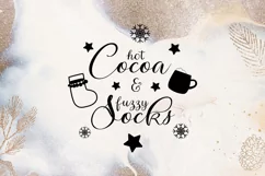 Hot cocoa and fuzzy socks - Christmas quote svg Product Image 3
