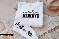 I Am With You Always - Christian Sleeve T-Shirt Design Product Image 3