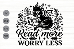Read More Worry Less Svg, Book Lover Svg, Book Dragon Svg. Product Image 1