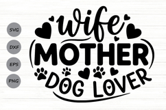 Wife Mother Dog Lover Svg, Dog Lover Svg, Dog Mom Svg. Product Image 1