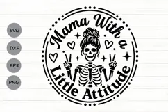 Mama With A Little Attitude Svg, Mom life Svg, Tired Mom Svg Product Image 1