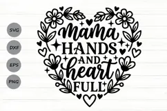 Mama Hands And Heart Full Svg, Mom life Svg, Tired Mom Svg. Product Image 1