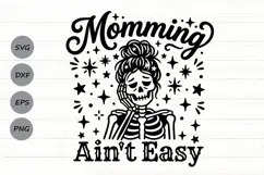 Momming Ain't Easy Svg, Mom life Svg, Tired Mom Svg. Product Image 1