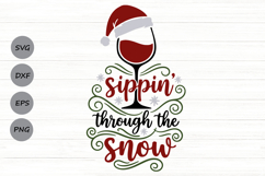Sippin' Through The Snow Svg, Funny Christmas Wine SVG. Product Image 1