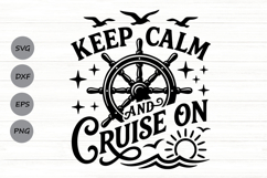Keep Calm And Cruise On Svg, Family Cruise Svg. Product Image 1