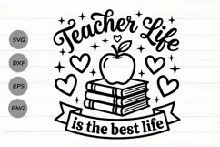 Teacher Life Is The Best Life Svg, Back To School Svg. Product Image 1