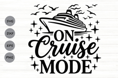 On Cruise Mood Svg, Cruise Ship Svg, Family Cruise Svg. Product Image 1