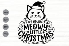 Have Yourself A Meowy Little Christmas Svg, Cat Lover Svg. Product Image 1