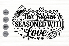 This Kitchen Is Seasoned With Love Svg, Farmhouse Svg. Product Image 1
