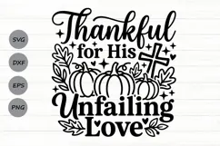 Thankful For His Unfailing Love Svg, Thanksgiving Svg. Product Image 1