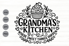 Grandma Kitchen Where Sweet Things Happen Svg, Farmhouse Svg Product Image 1