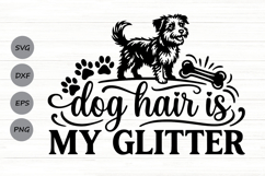 Dog Hair Is My Glitter Svg, Dog Mom Svg, Dog Lover Svg. Product Image 1