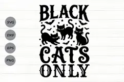 Black Cats Only Svg, Halloween Cat Svg, Spooky Cat Svg. Product Image 1